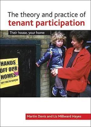 The Theory and Practice of Tenant Participation in Housing