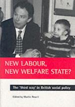 New Labour, new welfare state?