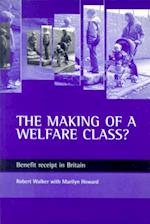 making of a welfare class?