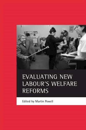 Evaluating New Labour's welfare reforms