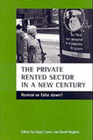 private rented sector in a new century