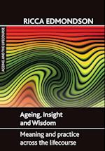 Ageing, Insight and Wisdom