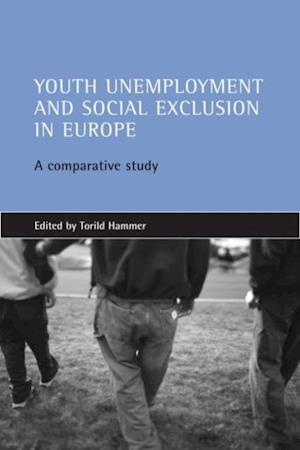 Youth unemployment and social exclusion in Europe