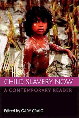 Child Slavery Now