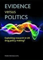 Evidence versus politics