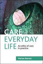 Care in Everyday Life