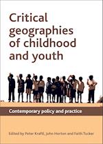 Critical Geographies of Childhood and Youth