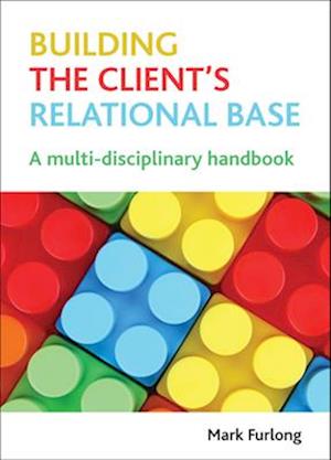 Building the Client's Relational Base