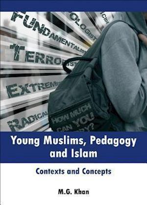 Young Muslims, Pedagogy and Islam