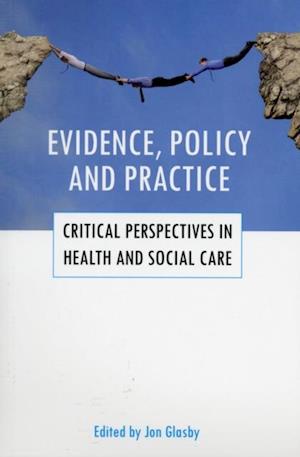 Evidence, policy and practice