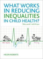 What Works in Reducing Inequalities in Child Health