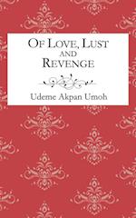 Of Love, Lust and Revenge