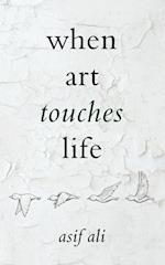 When Art Touches Life