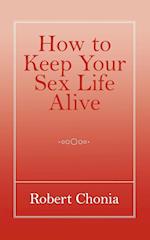 How to Keep Your Sex Life Alive