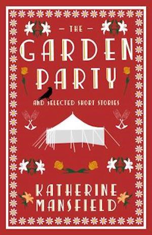 The Garden Party and Collected Short Stories