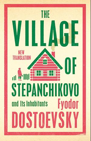 The Village of Stepanchikovo and Its Inhabitants