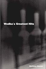 Wodka's Greatest Hits