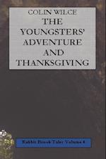 The Youngsters' Adventure and Thanksgiving (Rabbit Brook Tales Volume 4)