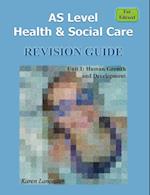 As Level Health & Social Care (for Edexcel) Revision Guide for Unit 1
