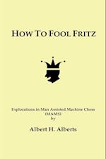 How to Fool Fritz