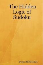 The Hidden Logic of Sudoku