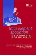 Trace Element Speciation for Environment, Food and Health