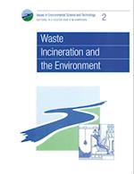 Waste Incineration and the Environment