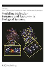 Modelling Molecular Structure and Reactivity in Biological Systems