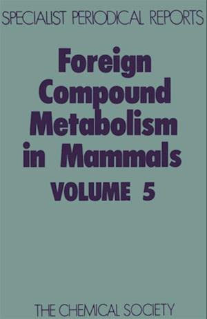 Foreign Compound Metabolism in Mammals