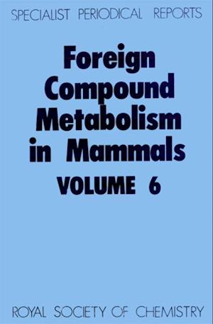 Foreign Compound Metabolism in Mammals