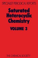 Saturated Heterocyclic Chemistry