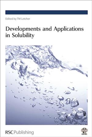 Developments and Applications in Solubility