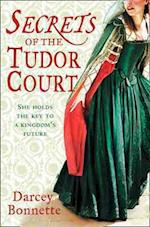 Secrets of the Tudor Court