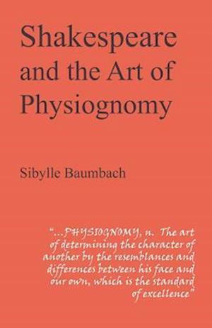 Shakespeare and the Art of Physiognomy