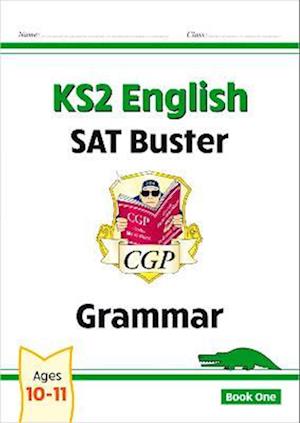 KS2 English SAT Buster: Grammar - Book 1 (for the 2024 tests)