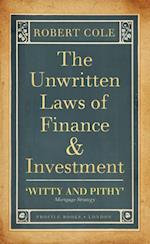 Unwritten Laws of Finance and Investment