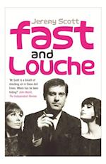 Fast and Louche