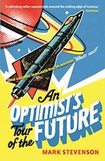 Optimist's Tour of the Future