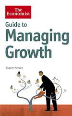The Economist Guide to Managing Growth