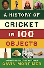 History of Cricket in 100 Objects