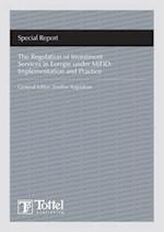 The Regulation of Investment Services in Europe Under Mifid