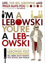 I''m A Lebowski, You''re A Lebowski