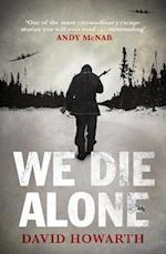 We Die Alone