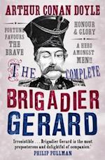 The Complete Brigadier Gerard Stories