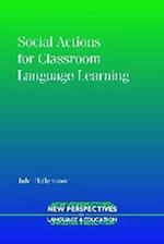 Social Actions for Classroom Language Learning