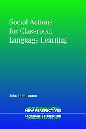 Social Actions for Classroom Language Learning