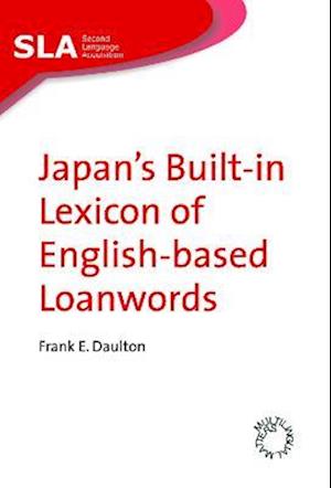 Japan''s Built-in Lexicon of English-based Loanwords