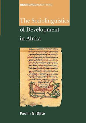 The Sociolinguistics of Development in Africa