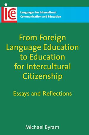 From Foreign Language Education to Education for Intercultural Citizenship