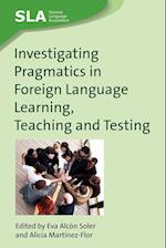 Investigating Pragmatics in Foreign Language Learning, Teaching and Testing